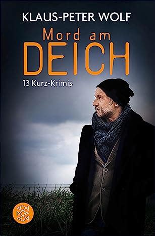 Mord Am Deich 13 Kurz Krimis EBook Wolf Klaus Peter Amazon De