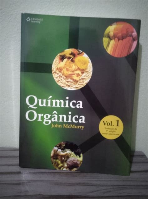 Química Orgânica Vol 1 Mcmurry Livro Cengage Nunca Usado 37043298