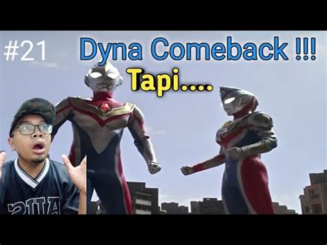 Wow Ultraman Dyna Comeback Ultraman Decker Episode 21 BREAKDOWN