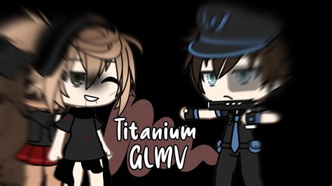 Titanium GLMV Gacha Life YouTube