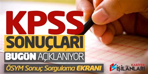 2022 KPSS Sonuçları Bugün Açıklanıyor ÖSYM Sonuç Sorgulama Ekranı