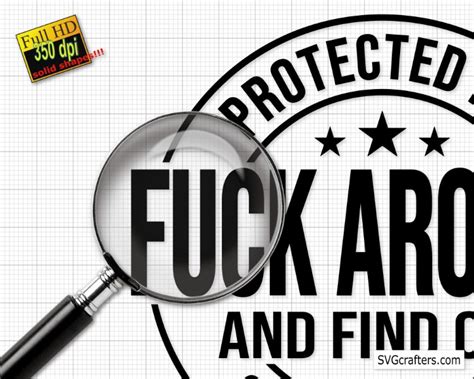 Protected By Fuck Around And Find Out Surveillance Svg Png