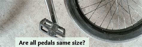 Do Bike Pedals Come In Different Sizes? - BikeCrunch