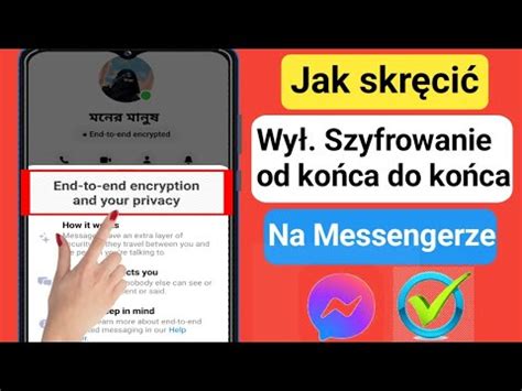 Jak wyłączyć szyfrowanie typu end to end w programie Messenger Usuwam