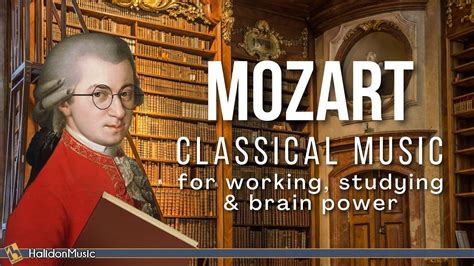 Mozart Classical Music For Working Studying Brain Power Youtube