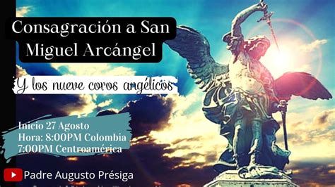 Dia 31 Consagración a San Miguel Arcángel y los nueve coros angélicos