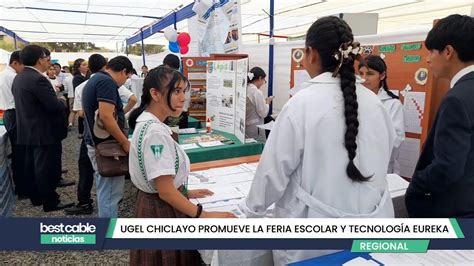 Chiclayo UGEL promueve feria escolar y tecnológica Eureka YouTube