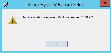 Error This Application Requires Windows Server 2008 R2 During