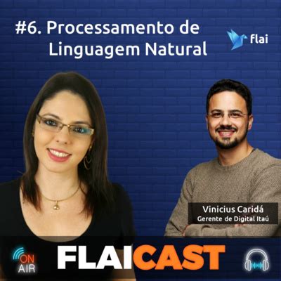 Flaicast Processamento De Linguagem Natural By Flaicast