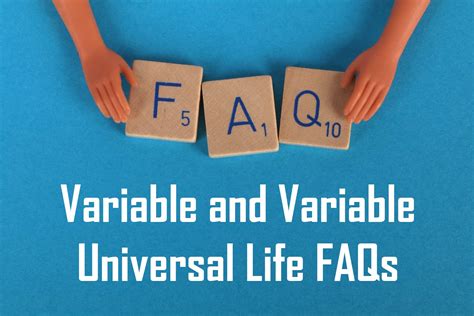 Variable And Variable Universal Life Faqs