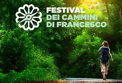 Torna Il Festival Dei Cammini Di Francesco TgTourism