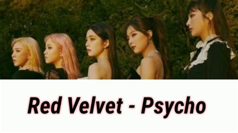 Red Velvet Psycho [lyrics Vidio] Youtube