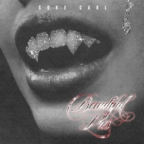 CokeCarl Beautiful Lies Lyrics Genius Lyrics