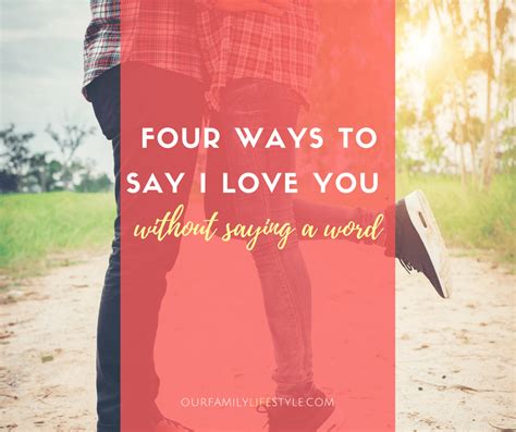 4 Ways To Say I Love You Without Saying A Word