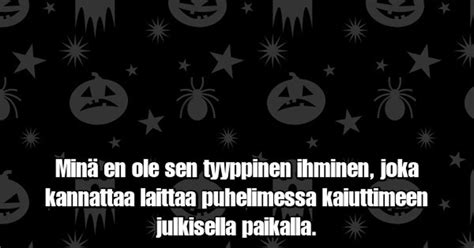 Minä en ole sen tyyppinen ihminen Huumoria joka päivään Parhaat