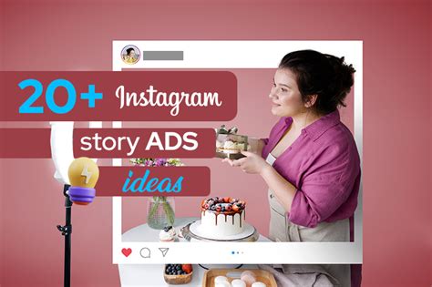 20 Tips To Grow Your Brand Using Instagram Story Ads Illusto