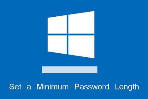 How To Set A Minimum Password Length In Windows 10 2 Ways