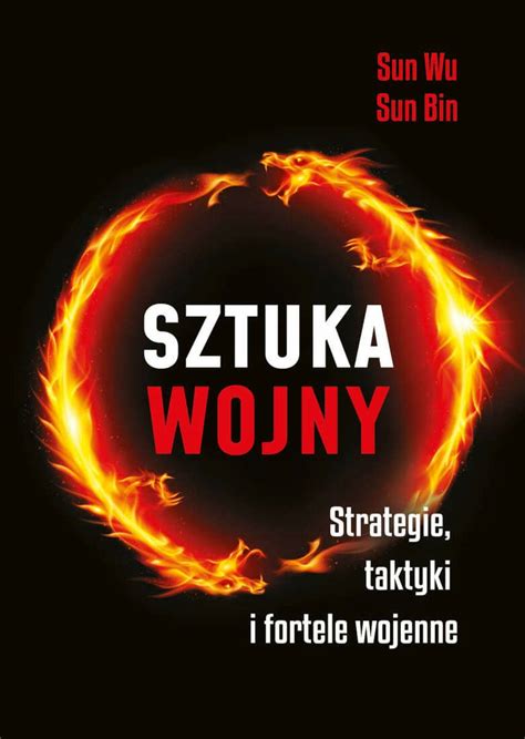 SZTUKA WOJNY Sun Tzu Wu Sun Bin Sun 11870013656 Książka Allegro