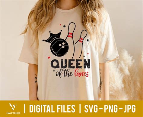 Queen Of The Lanes Svg Bowling Lover Club Svg Bowling Mom Etsy