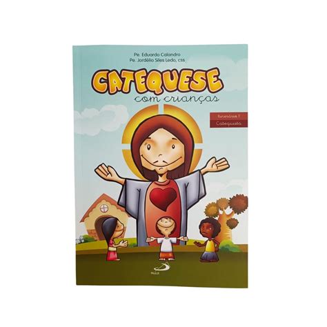 Livro Catequese Criancas Itinerario Catequista Estudo Infantil