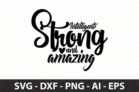 Intelligent Strong And Amazing Svg By Orpitaroy Thehungryjpeg