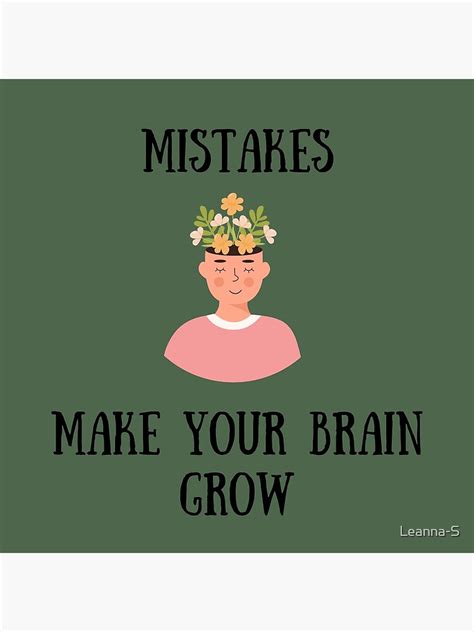 Mistakes Make Your Brain Grow Poster For Sale By Leanna S Redbubble