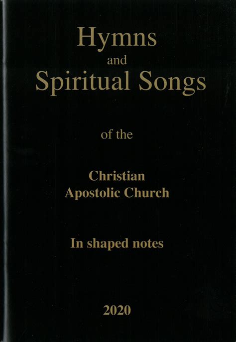 Hymns And Spiritual Songs Of The Christian Apostolic Church Gospel