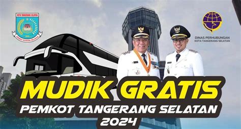 Pendaftaran Mudik Gratis Di Tangsel Dibuka Mulai 15 Maret 2024 Ada 700