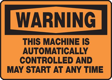 Machine Automatically Controlled Osha Warning Safety Sign Meqm