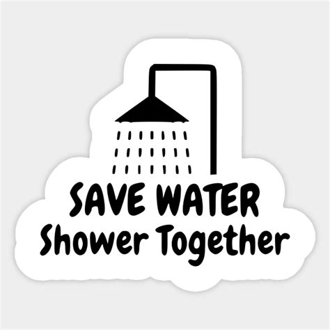 Funny Bath Room Shower Save Water Shower Funny Bathroom Sticker