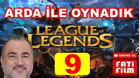 TAKİPÇİM ARDA İLE LOL OYNADIK KAZANDIK YouTube