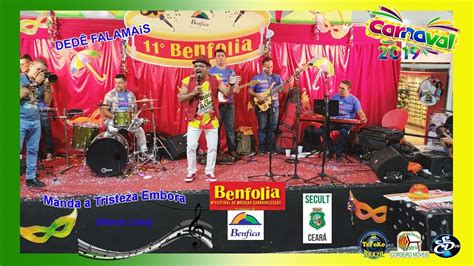 BenFolia Fest 11 DEDE FALAMAiS Manda A Tristeza Embora 2019 YouTube