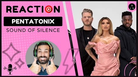 Reaction Mv Pentatonix Sound Of Silence First Time Hearing Youtube