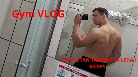 Gym vlog LEĐA BICEPS ženski trening za gornji dio tijela YouTube