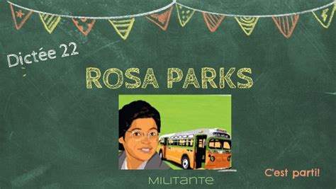 En route pour la dictée CM 22 Rosa Parks