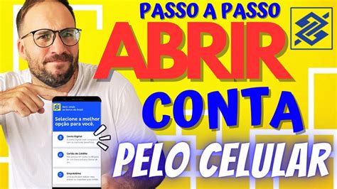 Passo A Passo Como Abrir Conta No Banco Do Brasil Pelo Celular Youtube