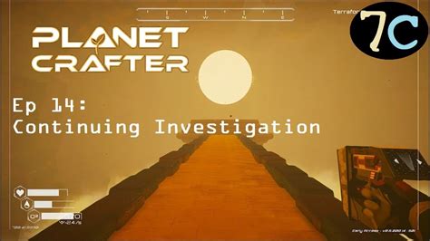 Continuing Investigation Ep 14 Planet Crafter Hardcore YouTube