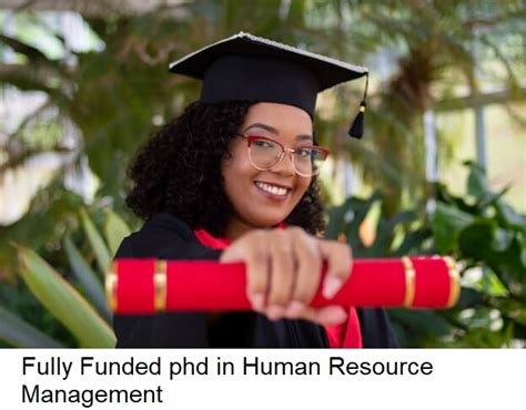 Fully Funded Phd In Human Resource Management