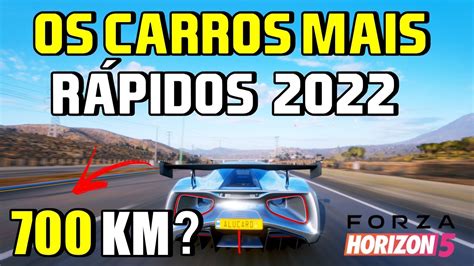 Os Carros Mais Rápidos De Forza Horizon 5 2022 Youtube