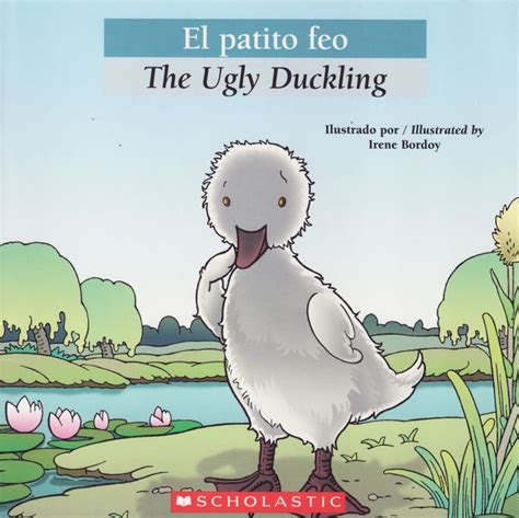 Ugly Duckling El Patito Feo Bilingual Classic Tales Paperback