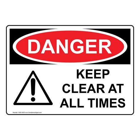 Osha Danger Keep Clear At All Times Sign Ode 4030 Industrial Notices