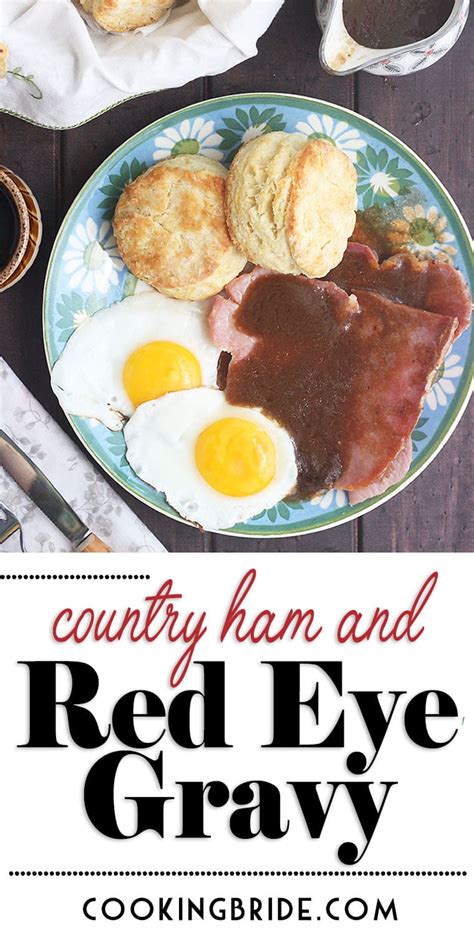 Country Ham With Red Eye Gravy The Cooking Bride