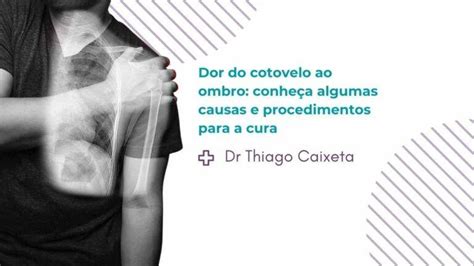 Dor No Ombro Causas E Tratamentos