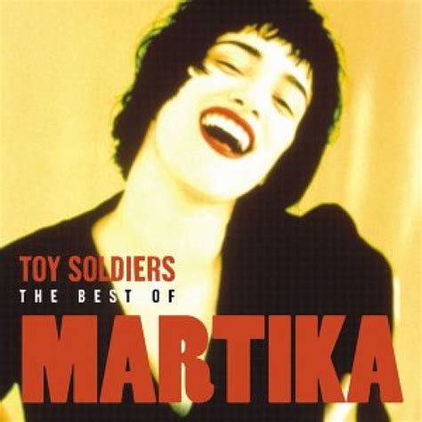 Martika Toy Soldiers The Best Of Martika Hitparadech