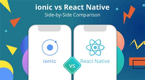 Ionic Vs React Native Which Is Better For Mobile App Development