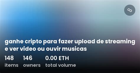 Ganhe Cripto Para Fazer Upload De Streaming E Ver Video Ou Ouvir