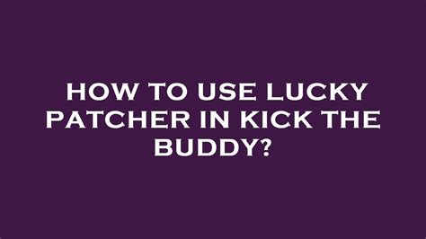 How To Use Lucky Patcher In Kick The Buddy Youtube