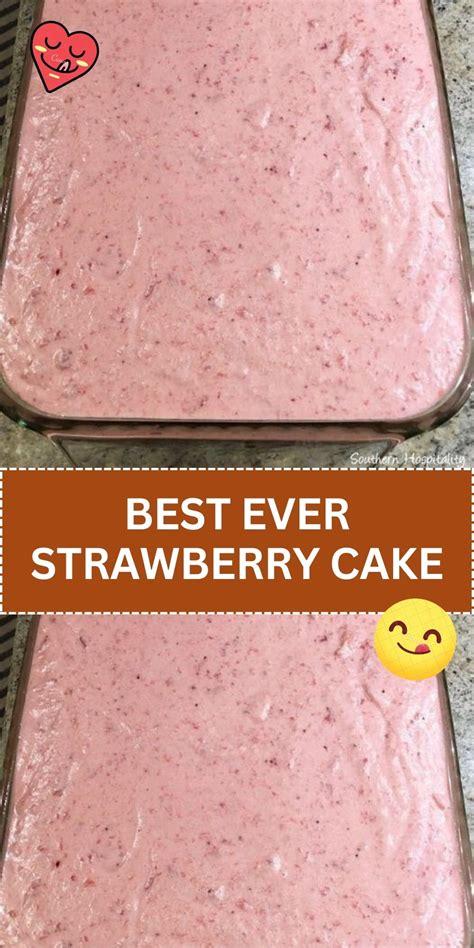 Best Ever Strawberry Cake