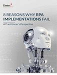 Reasons Why Rpa Implementations Fail A Practitioners Perspective