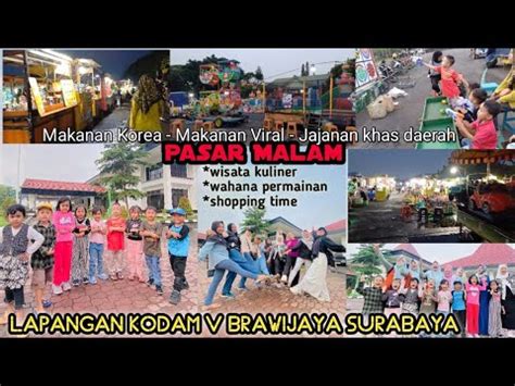 Pasar Malam Lapangan Kodam V Brawijaya Surabaya YouTube